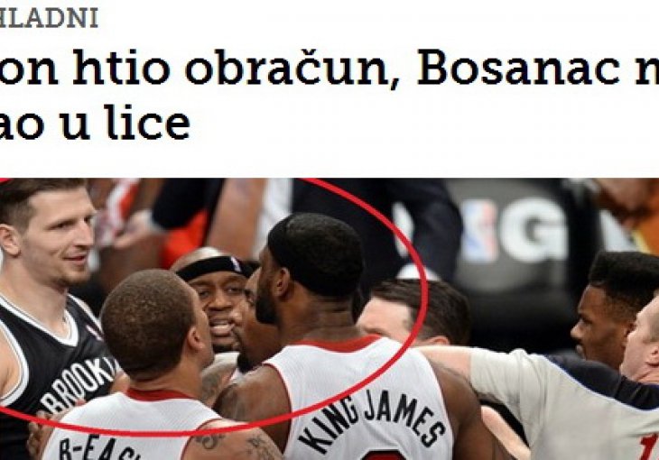 Ovako su regionalni mediji vidjeli sukob Jamesa i Teletovića