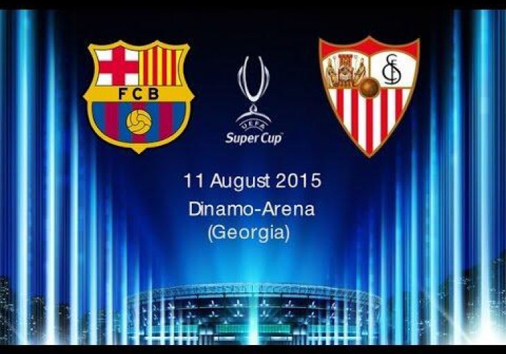 Najava: Barcelona i Sevilla večeras igraju UEFA Super Cup