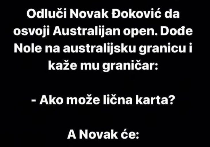 VIC DANA: Novak na australijskoj granici