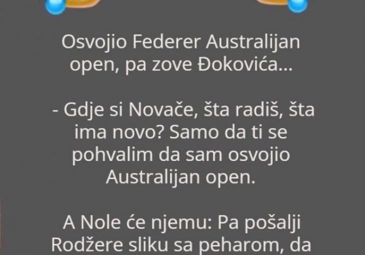 VIC DANA Osvojio Federer Australijan open, pa zove Novaka Đokovića…