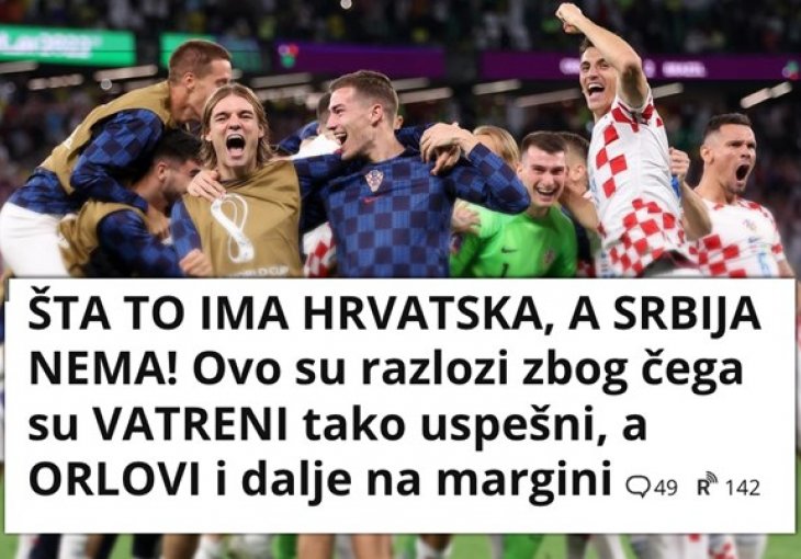 SRBI SE PITAJU - ŠTA TO HRVATI IMAJU, A MI NEMAMO: Najvažnije od svega je da...